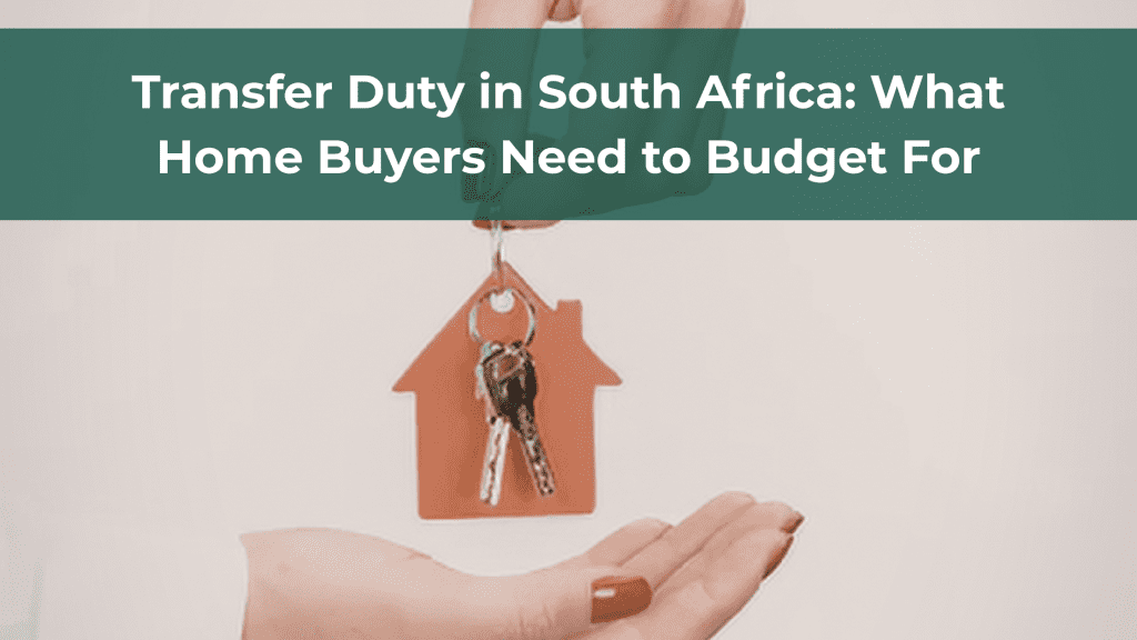 Transfer Duty in South Africa: What Home Buyers Need to Budget For, person handing house keys over to someone