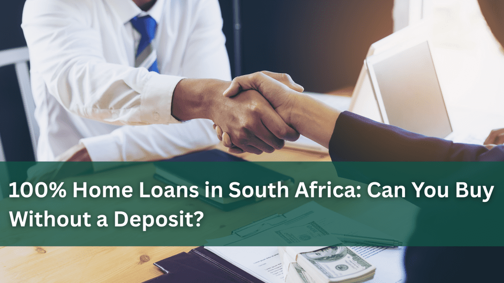 100% Home Loans in South Africa: Can You Buy Without a Deposit? people shaking hands
