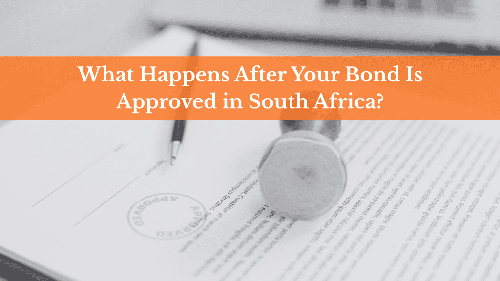 What Happens After Your Bond Is Approved in South Africa? pen and stamp on document papers