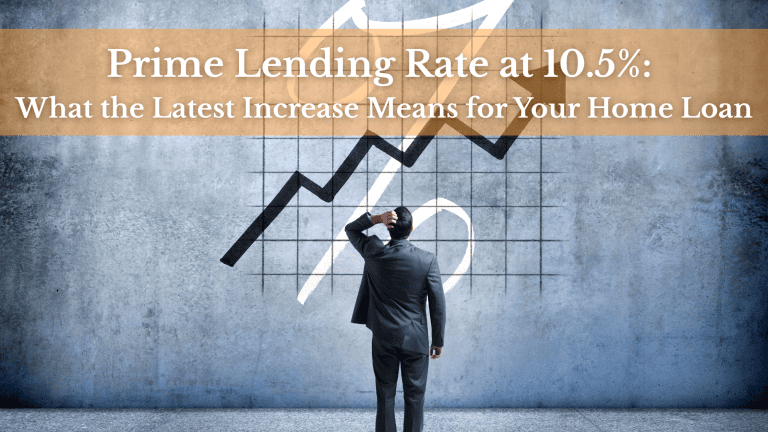 Prime lending rate at 10.5%: what the latest increase means for your home loan